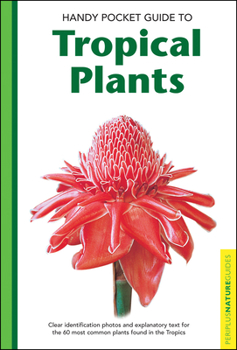 Paperback Handy Pocket Guide to Tropical Plants Book