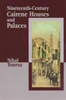 Hardcover Nineteenth-Century Cairene Houses and Palaces Book