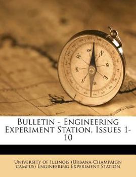 Paperback Bulletin - Engineering Experiment Station, Issues 1-10 Book
