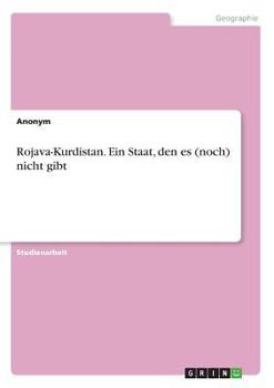 Paperback Rojava-Kurdistan. Ein Staat, den es (noch) nicht gibt [German] Book