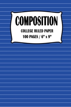 Paperback Composition College Ruled Paper Notebook: Blue Cover 100 pages 6 x 9 inch Book