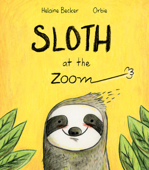 Hardcover Sloth at the Zoom Book