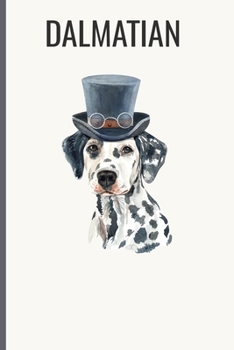 Dalmatian: Dalmatian Notebook with More Dalmatians Inside | Unique Journal For Proud Dog Owners, Dads | 120 Pages Blank (6 x 9 inches)