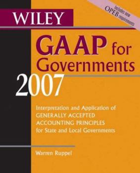 Paperback Wiley GAAP for Governments: Interpretation and Application of Generally Accepted Accounting Principles for State and Local Governments Book