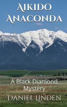 Paperback Aikido Anaconda: A Black Diamond Mystery Book
