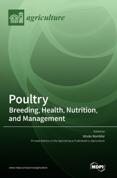Hardcover Poultry: Breeding, Health, Nutrition, and Management Book
