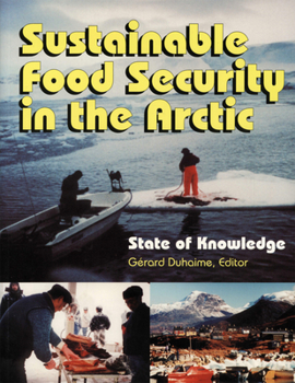 Paperback Sustainable Food Security in the Arctic: State of Knowledge Book