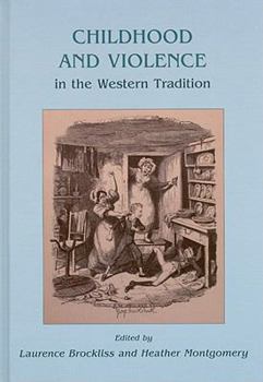 Hardcover Childhood and Violence in the Western Tradition Book