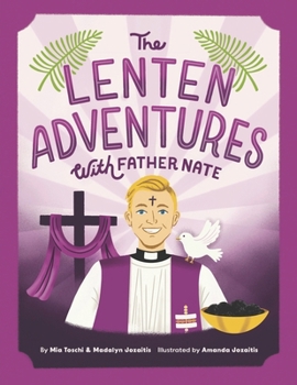 Paperback The Lenten Adventures with Father Nate Book