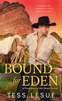 Bound for Eden - Book #1 of the Frontiers of the Heart
