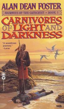 Carnivores of Light and Darkness - Book #1 of the Journeys of the Catechist
