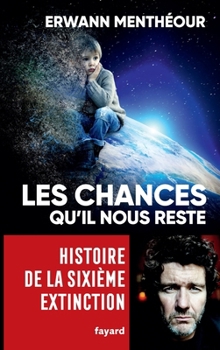 Paperback Les chances qu'il nous reste [French] Book