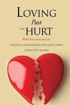 Paperback Loving Past the Hurt Book