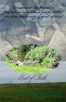 Paperback Best Of Faith, Fiction, Fun, And Fanciful Book