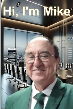 Paperback Hi, I'm Mike: US Navy Saturation Diver Rising to Success Book