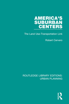Paperback America's Suburban Centers: The Land Use-Transportation Link Book