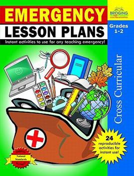 Paperback Emergency Lesson Plans, Grades 1-2: Instant Activities to Use for Any Teaching Emergency! Book