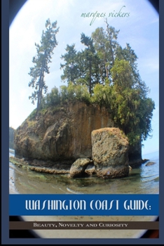 Paperback Washington Coast Guide: Beauty, Novelty and Curiosity Book