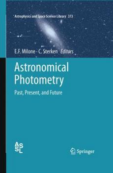 Hardcover Astronomical Photometry: Past, Present, and Future Book