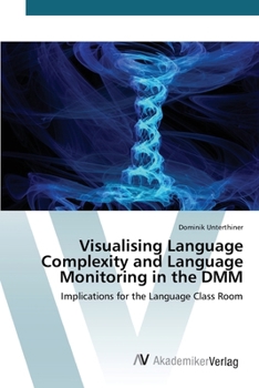Paperback Visualising Language Complexity and Language Monitoring in the DMM Book