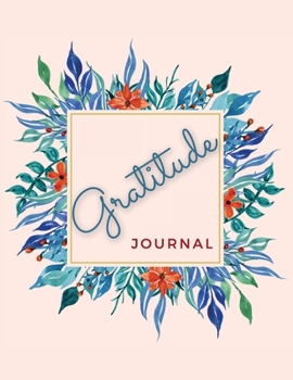 Paperback Gratitude Journal: The Best Five Minutes Daily Gratitude Journal for Women and Men Book