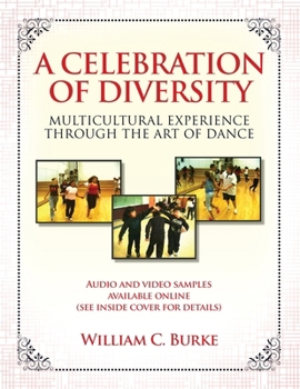 Paperback A Celebration of Diversity: Multicultural Experience Through the Art of Dance Book