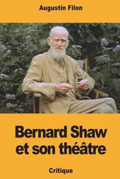 Paperback Bernard Shaw et son théâtre [French] Book