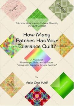Paperback How Many Patches Has Your Tolerance Quilt? Book
