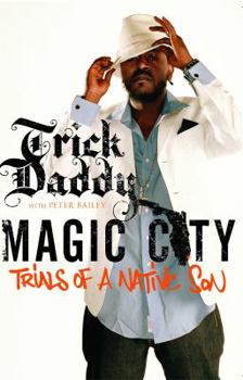 Paperback Magic City: Trials of a Native Son Book