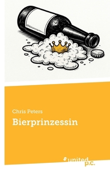 Paperback Bierprinzessin [German] Book