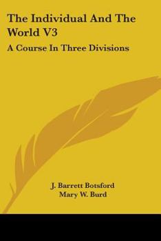 Paperback The Individual and the World V3: A Course in Three Divisions Book