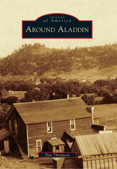 Around Aladdin - Book  of the Images of America: Wyoming