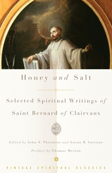 Paperback Honey and Salt: Selected Spiritual Writings of Bernard of Clairvaux Book