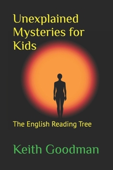 Paperback Unexplained Mysteries for Kids: The English Reading Tree [Large Print] Book