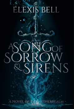 Song of Sorrow & Sirens