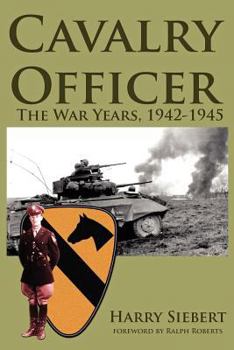 Paperback Cavalry Officer: The War Years, 1942-1945 Book