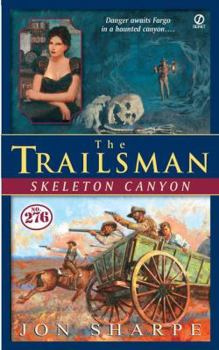 Skeleton Canyon - Book #276 of the Trailsman