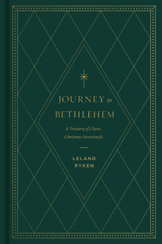 Hardcover Journey to Bethlehem: A Treasury of Classic Christmas Devotionals Book