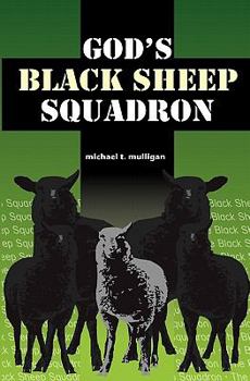 Paperback God's Black Sheep Squadron: A Family Memoir Book