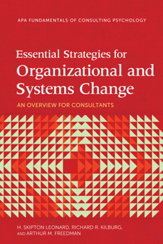 Paperback Essential Strategies for Organizational and Systems Change: An Overview for Consultants Book