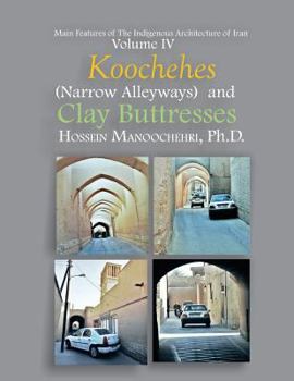 Paperback Koochehes (Narrow Alleyways) And Clay Buttresses Book