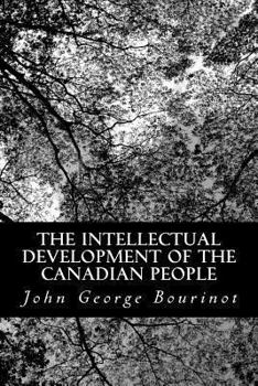 Paperback The Intellectual Development of the Canadian People Book