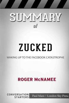 Paperback Summary of Zucked: Waking Up to the Facebook Catastrophe: Conversation Starters Book