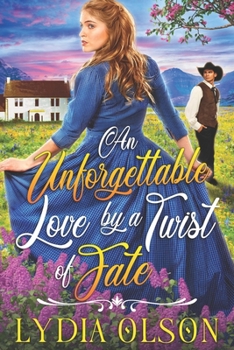 Paperback An Unforgettable Love by a Twist of Fate: A Western Historical Romance Book