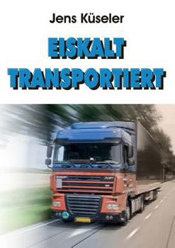 Paperback Eiskalt transportiert [German] Book