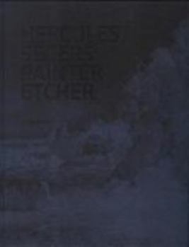 Hardcover Hercules Segers: Painter, Etcher, a Catalogue Raisonn Book