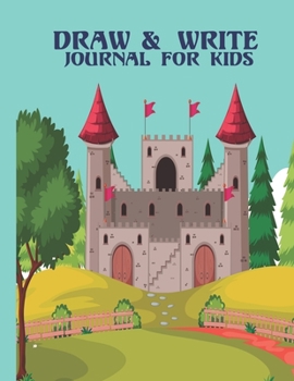 Draw and Write Journal For Kids: Grades K-2: Primary Composition Half Page Lined Paper with Drawing Space (8.5" x 11" Notebook), Learn To Write and Draw Journal