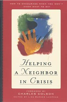 Paperback Helping a Neighbor in Crisis Book