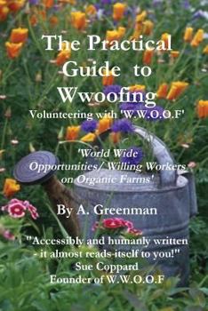 Paperback The Practical Guide to Wwoofing Book