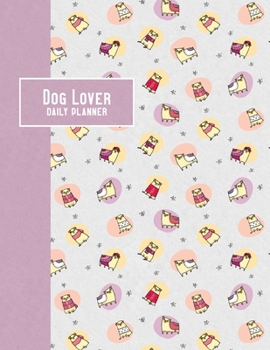 Paperback Dog Lover Daily Planner: 2020 - Pugs Book